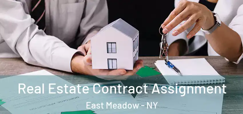  Real Estate Contract Assignment East Meadow - NY