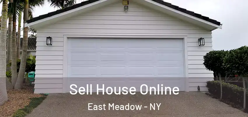 Sell House Online East Meadow - NY