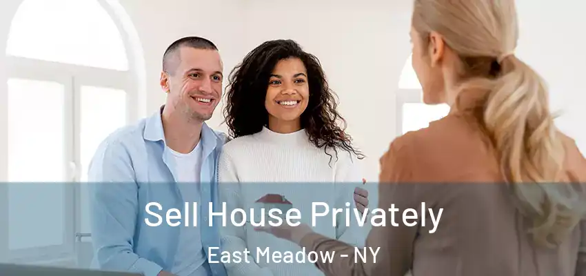  Sell House Privately East Meadow - NY